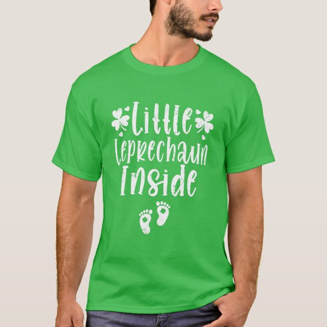 Camiseta Little Leprechaun Inside Saint Patricks Day Pregna (Frente)
