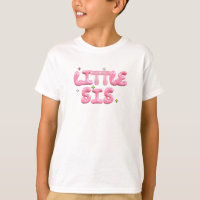 Camiseta Little Sis | Irmãzinha fofa  