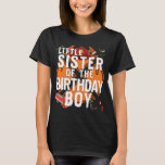 Camiseta Little Sister Of The Birthday Boy Fireman Matching<br><div class="desc">Little Sister Of The Birthday Boy Fireman Matching Family.</div>