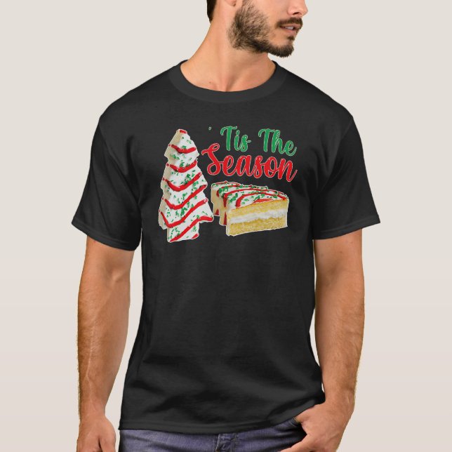 Camiseta Little Tis' The Season Christmas Tree Cakes Debbie (Frente)