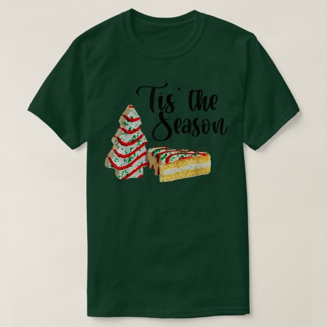 Camiseta Little Tis The Season Christmas Tree Cakes Debbie  (Frente do Design)