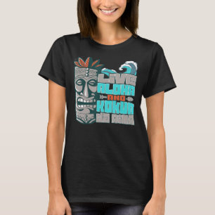 Camiseta Live Aloha Kokua Da' Aina Hawaii Surfer Polinésio