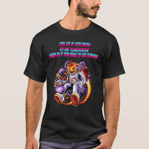 Camiseta Live As If You Were To Die Tomorrow Quote Sarcast