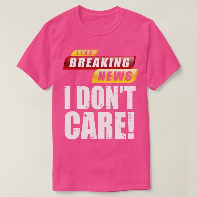 Camiseta Live Breaking News Eu não tenho (Frente do Design)