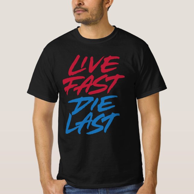 Camiseta Live fast die last (Frente)