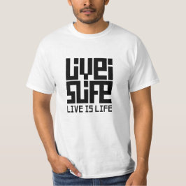 Camiseta Live is life