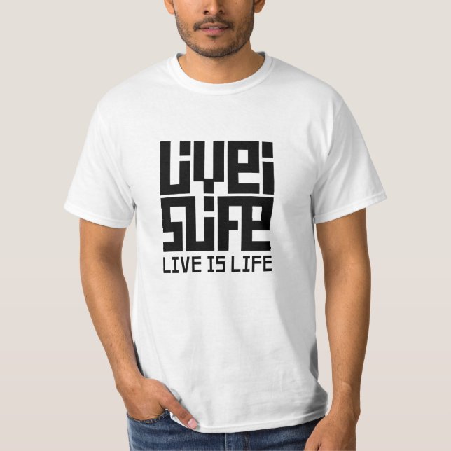 Camiseta Live is life  (Frente)