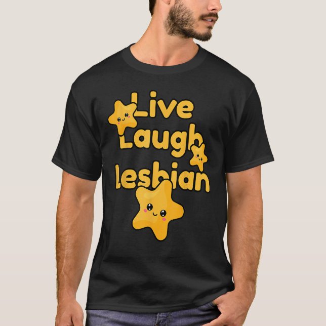 Camiseta Live Laugh Lesbian Rainbow LGBTQ Gay Pride Queer H (Frente)