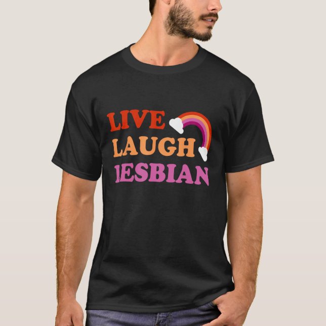 Camiseta Live Laugh Lésbica Rainbow LGBTQ Orgulho gay Queer (Frente)