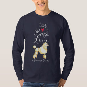 Camiseta Live Laugh Love a Poodle T-Shirt Padrão