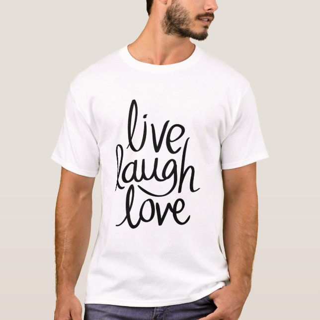 Camiseta Live Laugh Love – Classic Inspirational Typography (Frente)