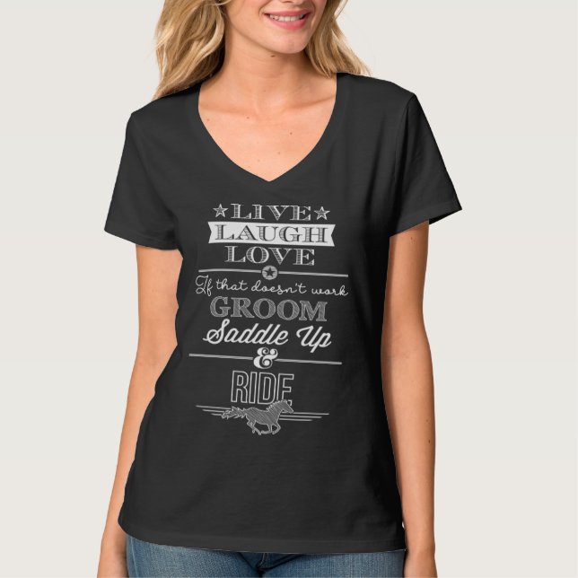 Camiseta Live Laugh Love If That Doesn t Work Groom Saddle  (Frente)