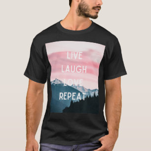 Camiseta Live Laugh Love Repeat