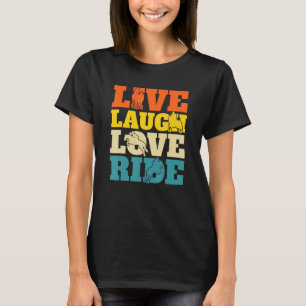 Camiseta Live Laugh Love Ride Equestrian Horseback Andando 