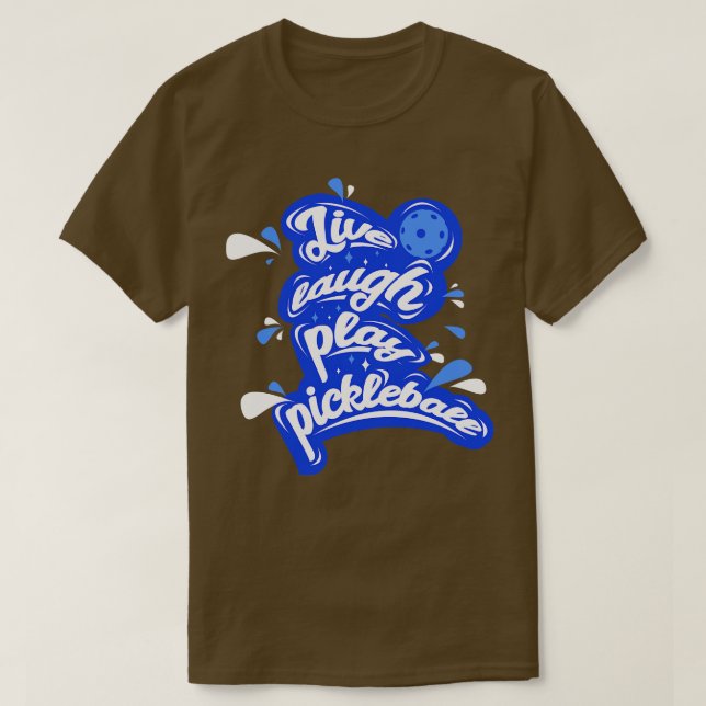 Camiseta Live Laugh Play Pickleball (Frente do Design)