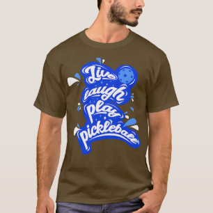 Camiseta Live Laugh Play Pickleball
