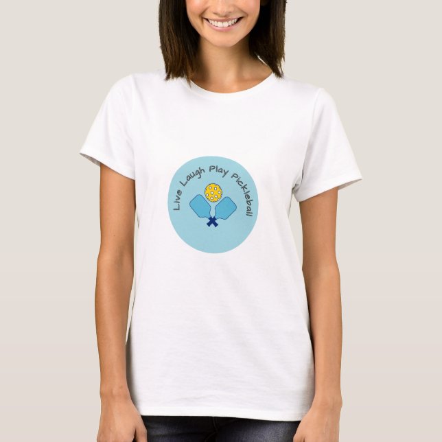 Camiseta Live Laugh Play Pickleball (Frente)