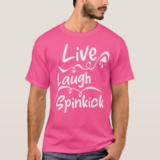 Camiseta Live Laugh Spinchut