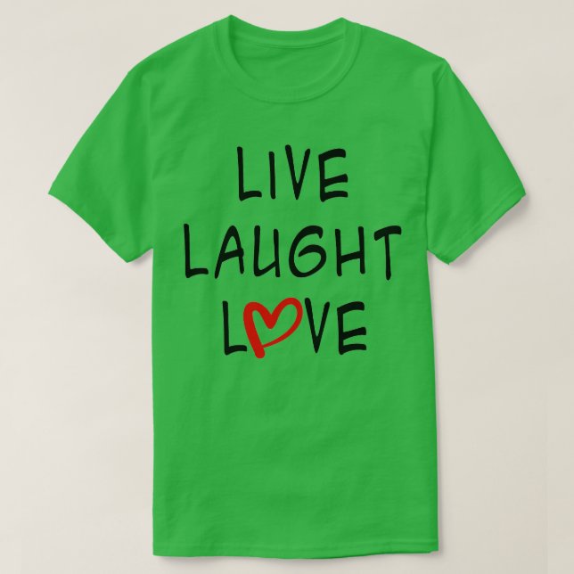 Camiseta Live Laught Love (Frente do Design)
