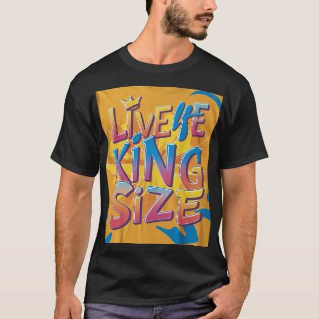 Camiseta Live Life King tamanho (Frente)