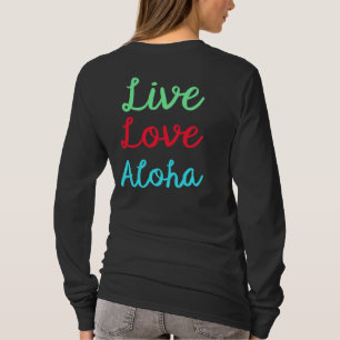 Camiseta Live Love Aloha