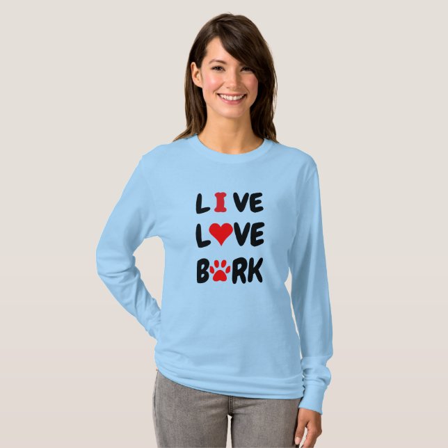 CAMISETA LIVE LOVE BARK  (Frente Completa)