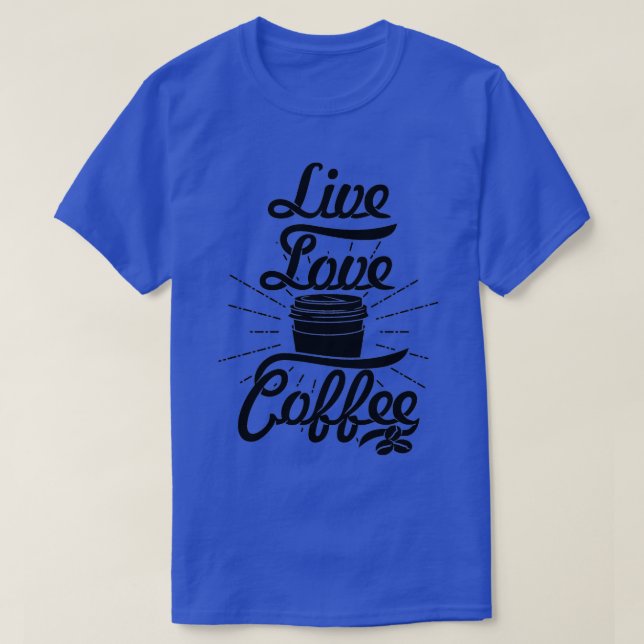 Camiseta Live Love Café café slogan preto (Frente do Design)