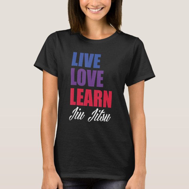 Camiseta Live Love Learning Jiu Jitsu (Frente)