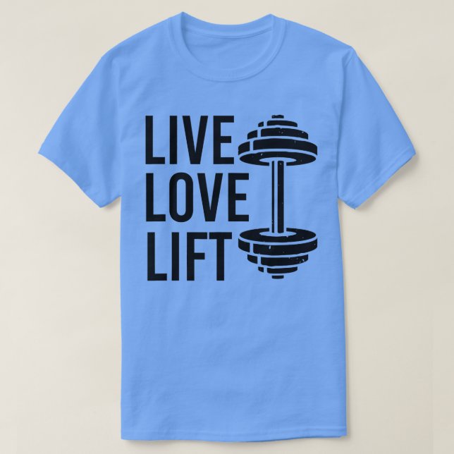 Camiseta Live Love Lift Workout for Men Women Wee Lifti (Frente do Design)