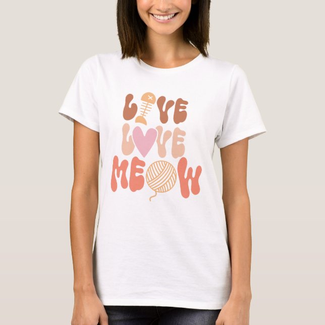 Camiseta Live Love Meow (Frente)