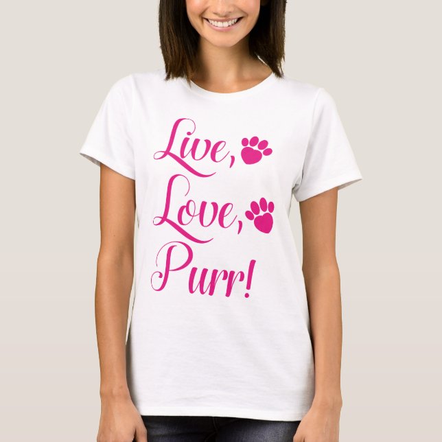 Camiseta Live Love Purr (Frente)