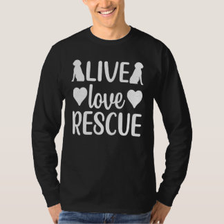 Camiseta Live Love Rescue Funny Graphic Dog Tees For Women