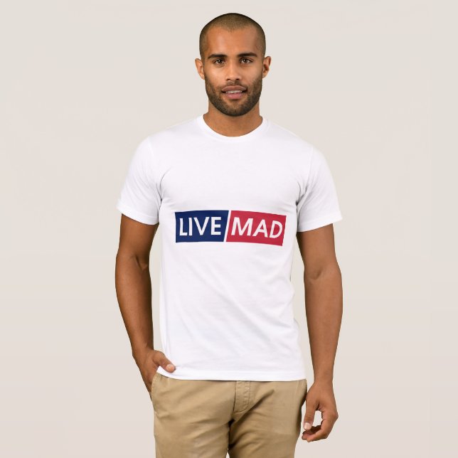 Camiseta LIVE MAD – Bold Minimal Modern Typography Design (Frente Completa)