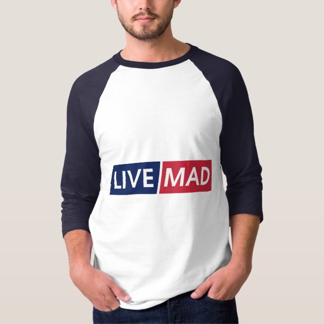 Camiseta LIVE MAD – Bold Minimal Modern Typography Design (Frente)