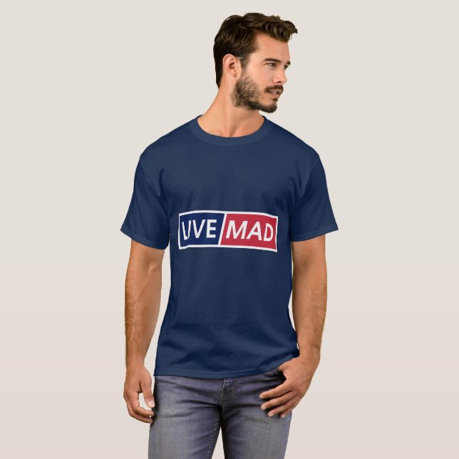 Camiseta LIVE MAD – Bold Minimal Modern Typography Style B (Frente Completa)