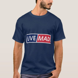 Camiseta LIVE MAD – Bold Minimal Modern Typography Style B