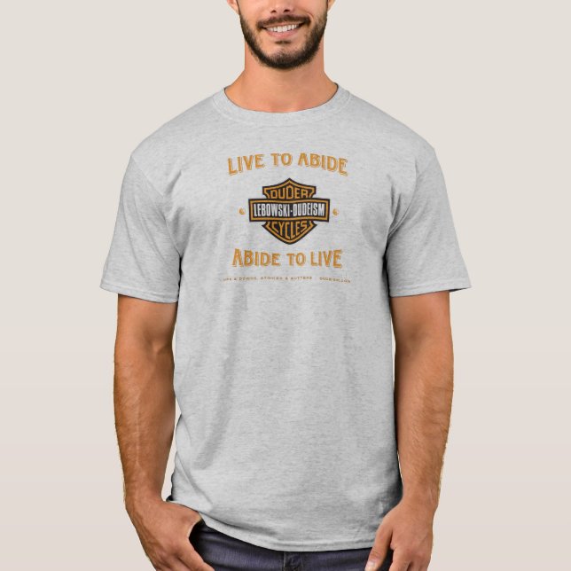 Camiseta Live to Abide - Dudeísmo T-Shirt (Frente)