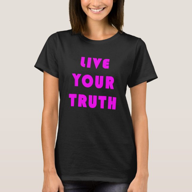 Camiseta Live Your Truth 14 (Frente)