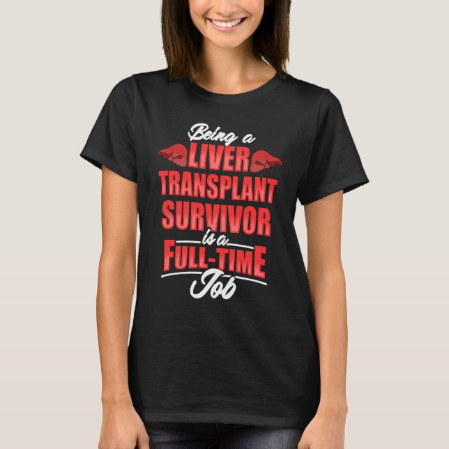 Camiseta Liver Transplant Survivor Job Organ Warrior  DA1 (Frente)