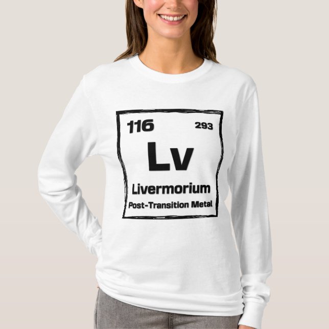 Camiseta Livermorium (Lv) - Periodic Table of The Elements (Frente)