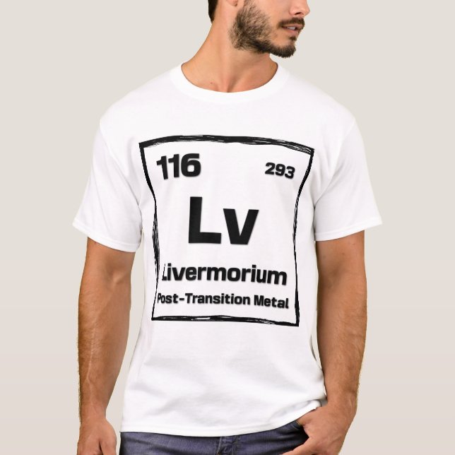 Camiseta Livermorium (Lv) - Periodic Table of The Elements (Frente)