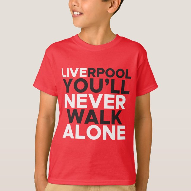 Camiseta Liverpool... Você nunca andará sozinho. (Frente)