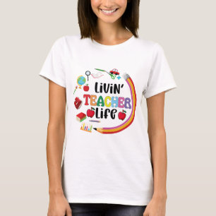 Camiseta Livin Teacher Life