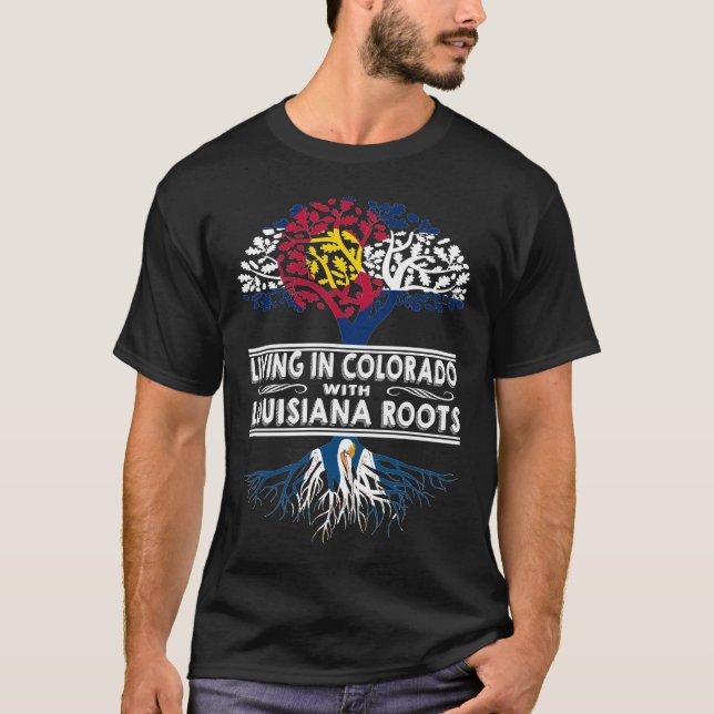 Camiseta Living in Colorado with Louisiana Roots (Frente)