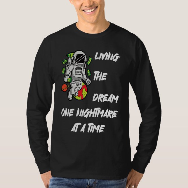 Camiseta Living The Dream One Nightmare at A Time Money Spa (Frente)
