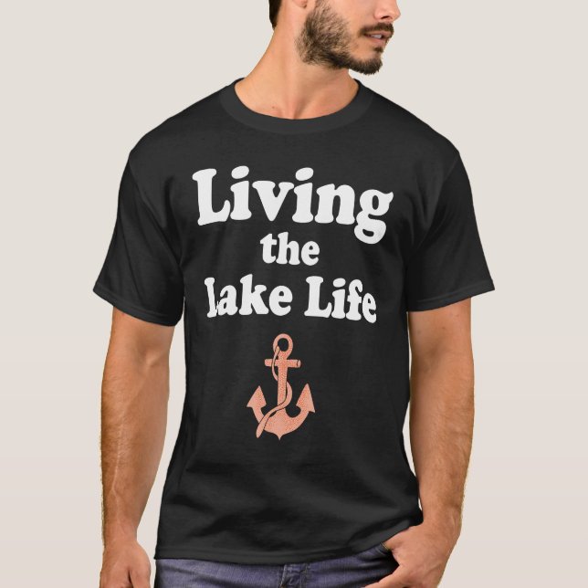 Camiseta Living the Lake Mode Life Wake Boat Bum Houseboat  (Frente)