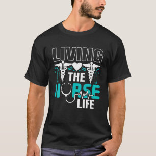 Camiseta Living The Nurse Life Proud Registered Women Nursi