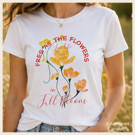Camiseta Livre como as Flores Viva a Vida em Flor Totalment