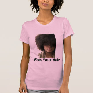 Camiseta Livre seu cabelo