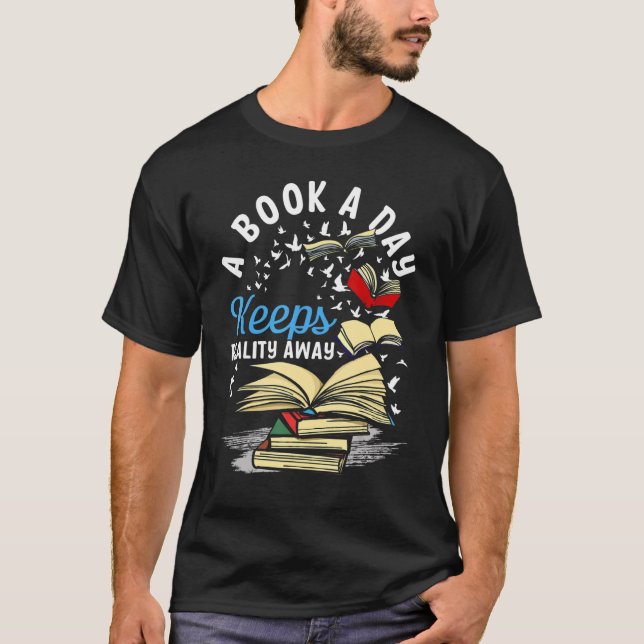 Camiseta Livro A Dia Mantém A Realidade Longe Da Leitura Da (Frente)